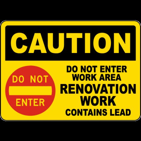 Caution Do Not Enter Work Area Renovation Sign