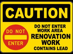 Caution Do Not Enter Work Area Renovation Sign